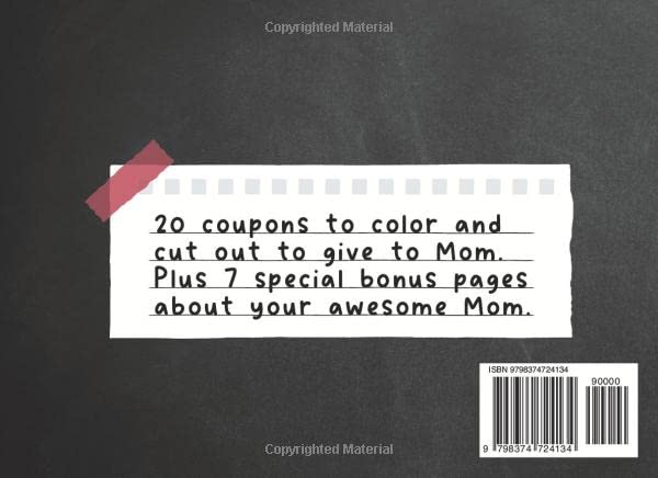 Mommy and Me Coupons: 20 Vouchers to Color, Cut out and Give to Mom. Plus Bonus Pages With Prompts About Mother