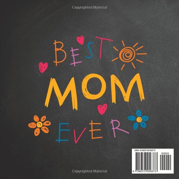Mom! I Wrote a Book About You!: With Prompts for Kids to Fill in the Blank With Their Own Words, Draw Pictures and Color Themselves For Mother