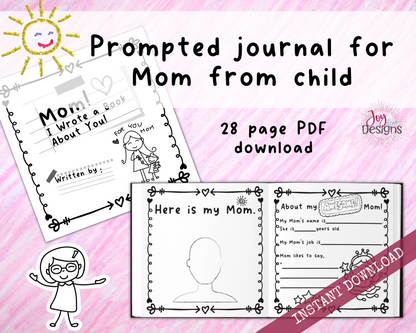 Mom! I Wrote a Book About You! Awesome Fill in the Blank Book With Prompts for Kids to Fill With Their Own Words: Instant Download Printable