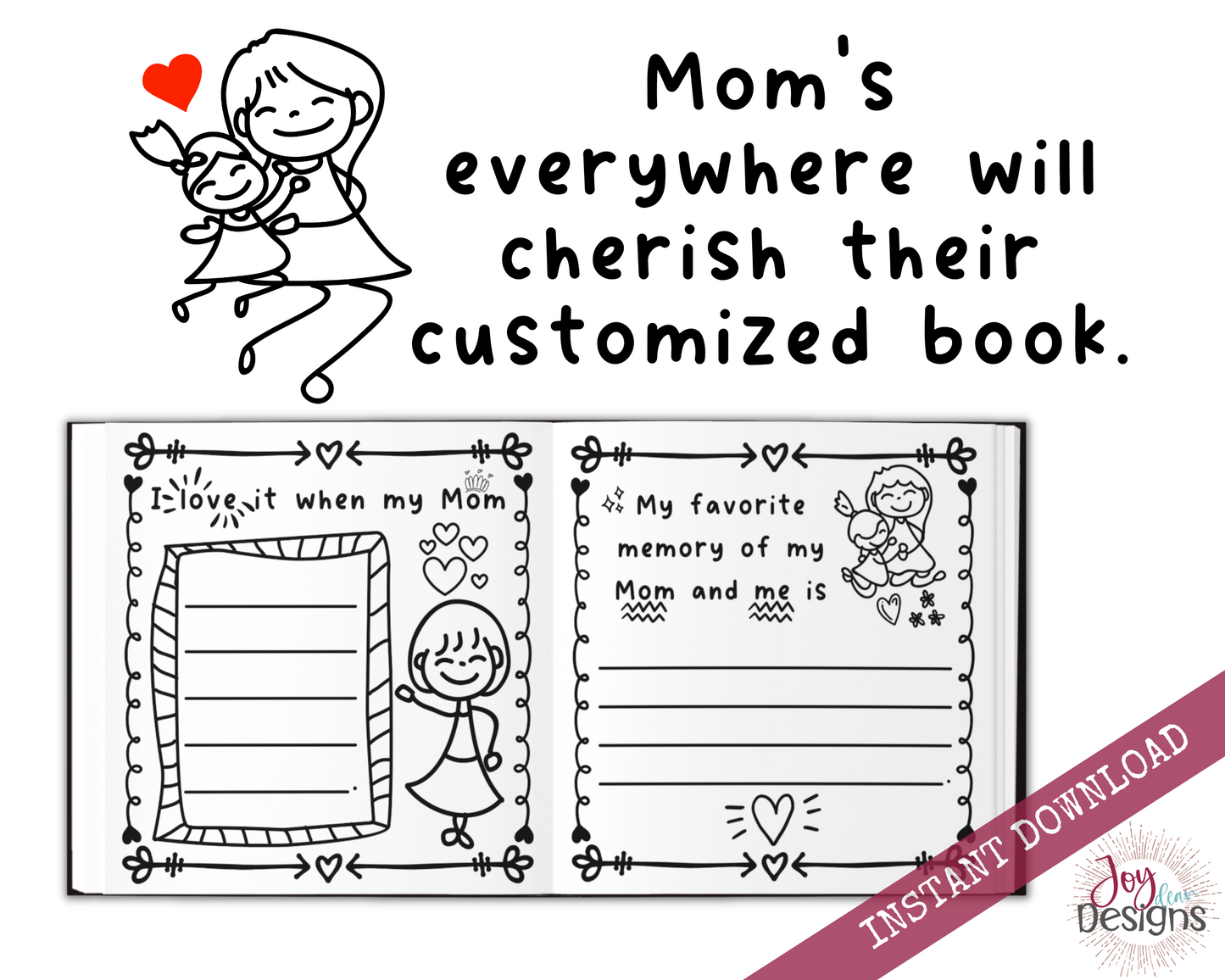 Mom! I Wrote a Book About You! Awesome Fill in the Blank Book With Prompts for Kids to Fill With Their Own Words: Instant Download Printable