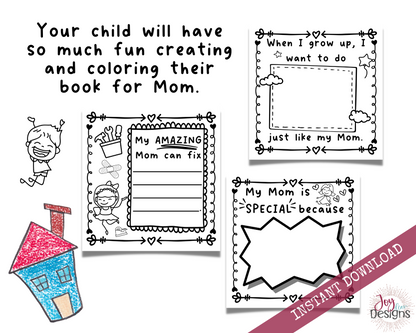 Mom! I Wrote a Book About You! Awesome Fill in the Blank Book With Prompts for Kids to Fill With Their Own Words: Instant Download Printable